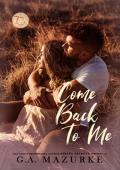 Come Back To Me (7C’s: A Pigeon Creek #2)