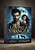 Loving A Stranger