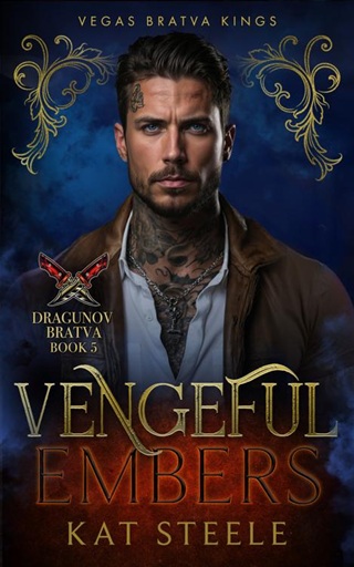 Vengeful Embers (Vegas Bratva Kings #5)