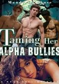 Taming Her Alpha Bullies