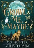 Growl Me, Maybe (Saltwater Grove #6)