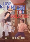 Love Beneath the Guillotine