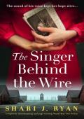 The Singer Behind the Wire