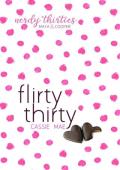 Flirty Thirty (Nerdy Thirties #1)