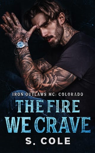 The Fire We Crave (Iron Outlaws MC Colorado #3)