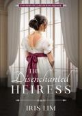 The Disenchanted Heiress (Cousins of Cavendish Square #3)