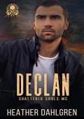 Declan (Shattered Souls Cali MC #1)