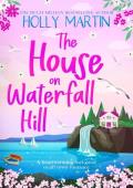 The House on Waterfall Hill