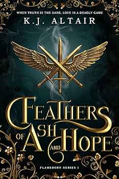 Feathers of Ash and Hope (Flameborn #1)