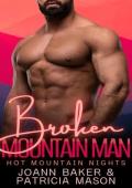 Broken Mountain Man (Hot Mountain Nights #2)