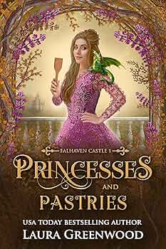 Princesses & Pastries (Falhaven Castle #3)