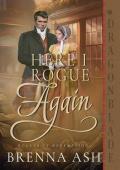 Here I Rogue Again (Rogues of Redemption #5)