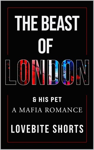 The Beast of London & His Pet (The Caged Hearts Pet Play #1)