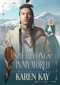 She Belongs In My World (The Medicine Man #5)