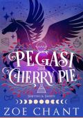 Pegasi and Cherry Pie (Shifters and Sweets #6)