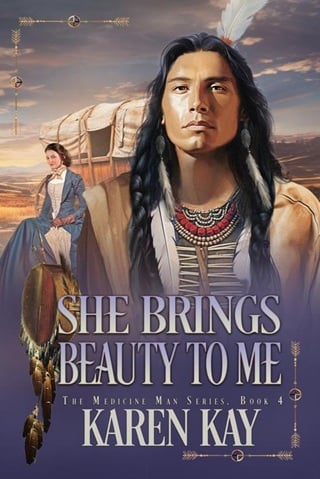She Brings Beauty To Me (The Medicine Man #4)