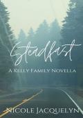 Steadfast (The Kelly Family #1)