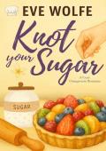 Knot Your Sugar (Snugverse RomCom)
