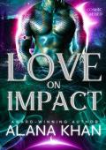 Love on Impact (Cosmic Kissed #2)