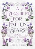 A Requiem for Fallen Stars (Cadence of the Fallen #1)