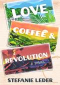 Love, Coffee, and Revolution