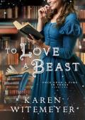 To Love a Beast (Once Upon a Time in Texas #1)