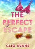 The Perfect Escape (The Perfect #2)