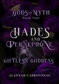 Hades and Persephone: The Giftless Goddess (Gods of Myth #4)