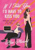 If I Told You, I’d Have to Kiss You