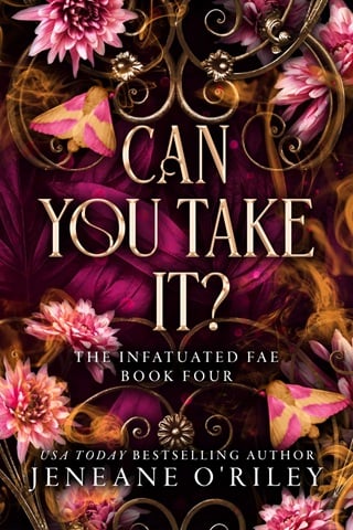 Can you take it? (Infatuated Fae #4)