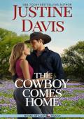 The Cowboy Comes Home (Home at Last Texas #3)