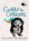 Carri’s Critters (Crafty Littles #1)