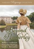 Beyond Pemberley (Timeless Regency Collection #20)
