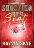 Shooting his Shot (BLP Sports #4)