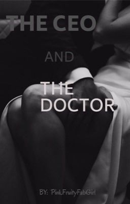 The CEO and The Doctor