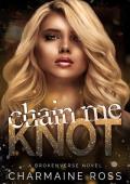 Chain Me Knot (BrokenVerse Omegaverse #2)