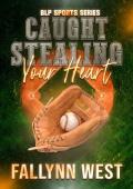 Caught Stealing Your Heart (BLP Sports #5)