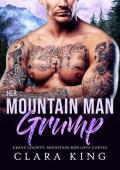 Her Mountain Man Grump (Crave County: Mountain Men Love Curves #4)