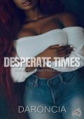 Desperate Times (Mulholland Falls #1)
