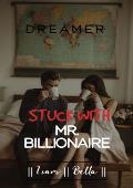 Stuck With Mr. Billionaire