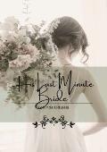 His last minute bride