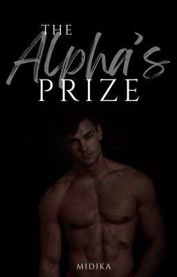 The Alpha's Prize ️