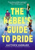 The Rebel’s Guide to Pride