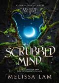 Scrubbed Mind (Secrets Trilogy #3)