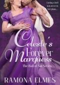 Celestes Forever Marquess (The Ball of Sin #4)