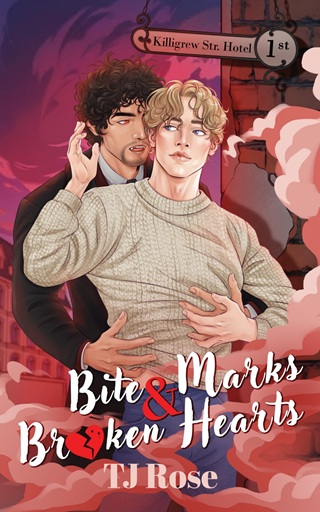 Bite Marks & Broken Hearts (The Killigrew Street Case Files #1)