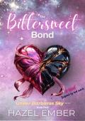 The Bittersweet Bond (Under Barbara’s Sky #1)