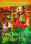 Twice Baked Risky Whiskey Cakes (MURDER IN THE MIX #53)