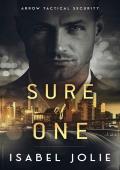 Sure of One (The Arrow Tactical #2)