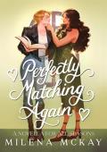 Perfectly Matching Again (Cupids & Goddesses #3)